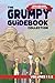 The Grumpy Guidebook Collec...