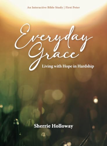 Everyday Grace: Living with Hope in Hardship (Paperback)
