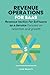Revenue Operations for SaaS: Specific Strategies for Software as a Service Companies with Recurring Revenue Models (RevOps Series)