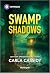 Swamp Shadows: A Harlequin Crime Suspense Romance (Marsh Mysteries Book 2)