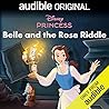 Belle and the Ros...
