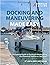 Docking and Maneuvering Mad...