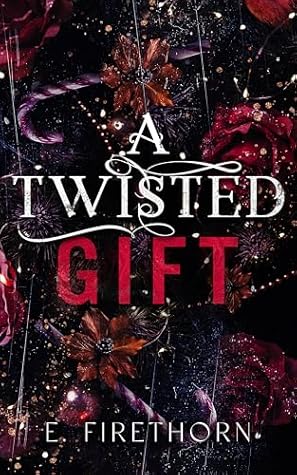 A Twisted Gift