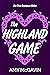 The Highland Game (True Scotsman #4)
