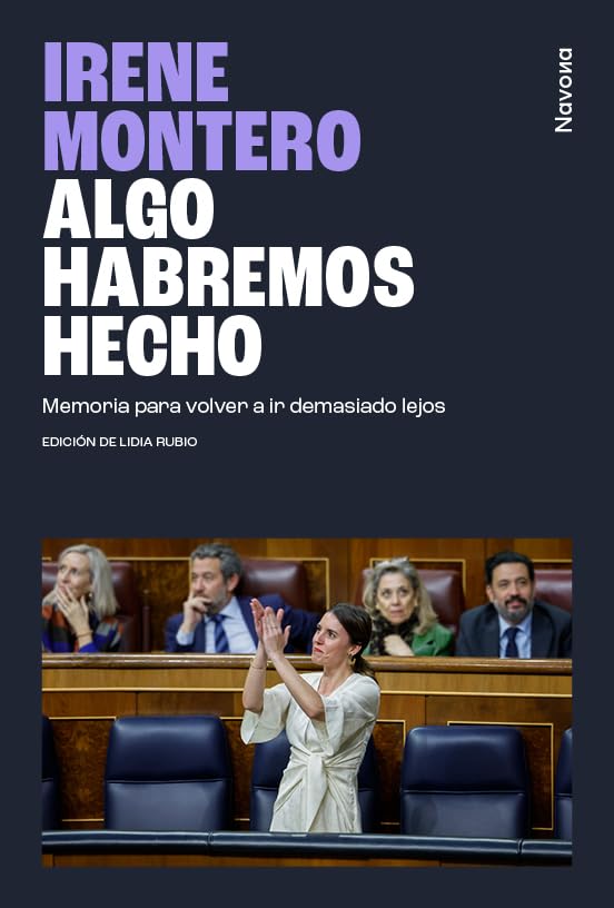 Algo habremos hecho (Spanish Edition)