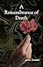 A Remembrance of Death by Andrew G. Tweeddale
