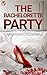 The Bachelorette Party by Catherine O'Connell