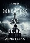 Somewhere Far Bel...