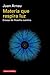Materia que respira luz- rústica: Ensayo de filosofía cuántica