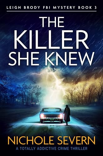 The Killer She Knew (Leigh Brody FBI Mystery #3)