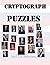 Cryptograph Puzzles: Vol. 1...