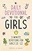 Daily Devotional for Girls:...
