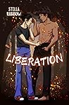 Liberation by Stella Rainbow Liberation by Stella Rainbow