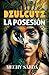 DZULCUTZ: La posesión (Spanish Edition)