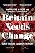 Britain Needs Change: The P...