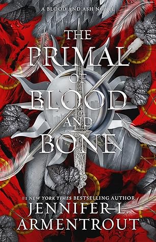 The Primal of Blood and Bone (Blood and Ash, #6)