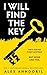 I Will Find the Key