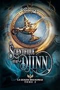La Guilde des Supras: T2 : la Scientifique et le Djinn