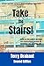 Take the Stairs!: A step-by...