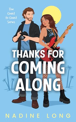 Thanks For Coming Along (The Coast To Coast Series Book 1)