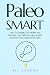 Paleo Smart: How To Multipl...