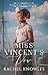 Miss Vincent's Vow by Rachel  Knowles