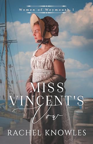 Miss Vincent's Vow (Women of Weymouth #1)