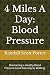 4 Miles A Day: Blood Pressu...