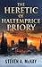 The Heretic of Haltemprice Priory: A medieval winter tale. Includes The Christmas Hunt novelette! (The Forest Lord)