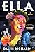 Ella: A Novel