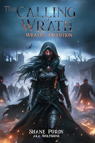 Wrath's Evolution: A Medieval LitRPG Apocalypse (The Calling of Wrath Book 2)