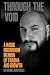 Through The Void: A Magic Mushroom Memoir of Trauma and Growth