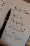 Bite the Wax Tadpole