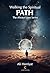 Walking the Spiritual Path ...