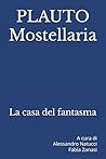 Mostellaria: La casa del fantasma (Italian Edition)