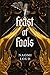 Feast of Fools (Perverse City, #2)