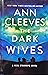 The Dark Wives (Vera Stanhope #11)
