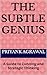 The Subtle Genius: A Guide ...