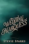 Wedding the Marquess by Stevie Sparks