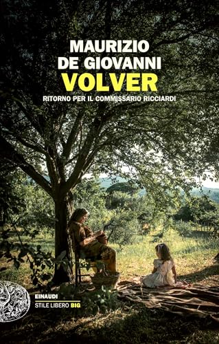 Volver. Ritorno per il commissario Ricciardi (Le indagini del commissario Ricciardi Vol. 18)