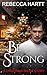 Be Strong: A Christmas Shor...