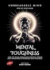 MENTAL TOUGHNESS: Unbreakable Mind