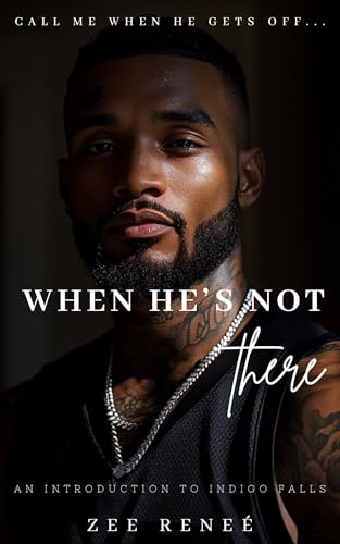 When He's Not There (All To Me Book 1)