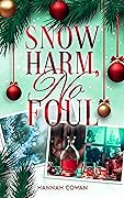 Snow Harm, No Foul (Snowbell Ridge, #1)