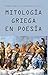 Mitología Griega en Poesía