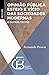Opinião Pública: esteio e v...