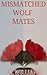 Mismatched Wolf Mates: M/M ...