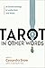 Tarot in Other Words: An Es...