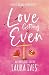 Love Getting Even: A rom com about healing broken hearts and getting petty payback