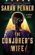 The Conjurer&#x27;s Wife 